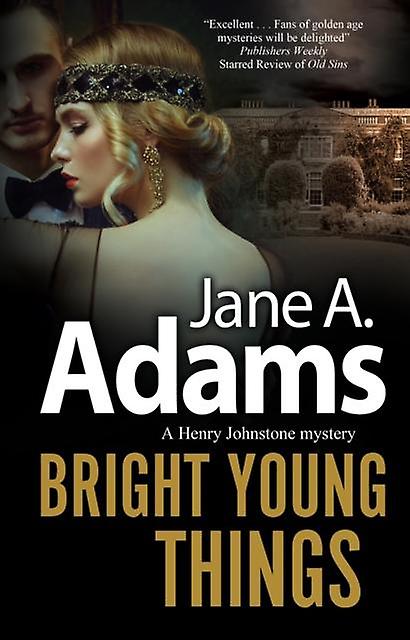 Bright Young Things - Jane A. Adams
