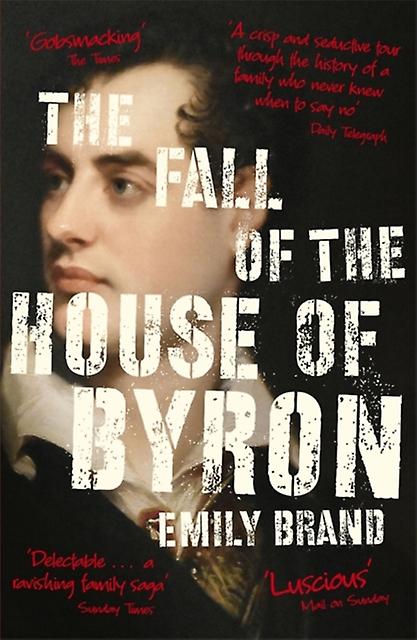 The Fall Of The House Of Byron by Emily Brand Paperback Book