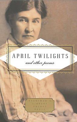 April Twilights And Other Poems by Willa Cather Paperback Book