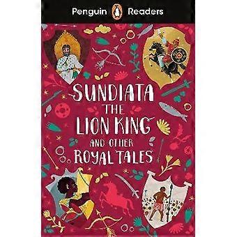 Penguin Readers Level 2: Sundiata Løvernes Konge og andre kongelige fortællinger (ELT-klassificeret læser)