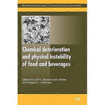 Chemical Deterioration and Physical Instability of Food and Beverages
