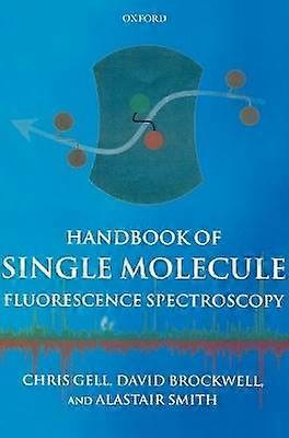 Handbook of Single Molecule Fluorescence Spectroscopy