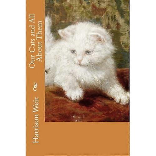 Our Cats and All about Them