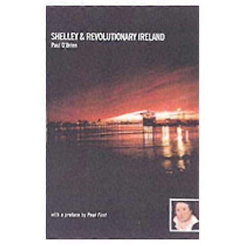 Shelley &; revolutionerende Irland