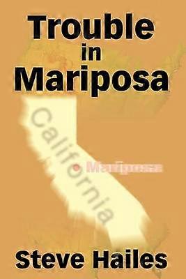 Troubles à Mariposa
