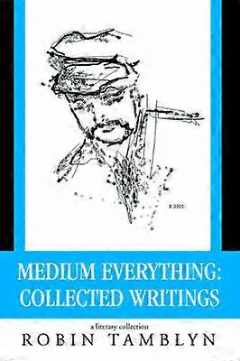 Medium everything collected writings