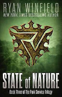 State of Nature Book Three of The Park Service Trilogy Volume 3