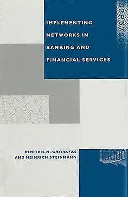 Implementing Networks in Banking and Financial Services