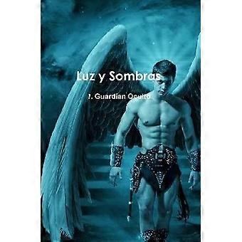 Luz y Sombras 1. Guardían Oculto