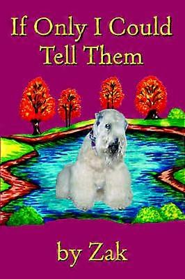 If Only I Could Tell Them