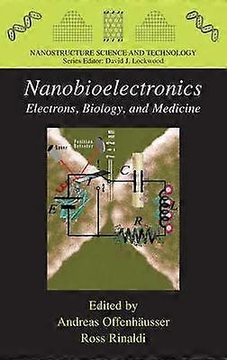 Nanobioelectronics - for Electronics Biology and Medicine