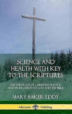 Science and Health with Key to the Scriptures