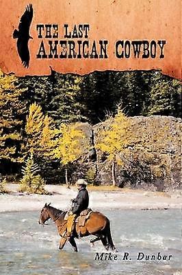 The Last American Cowboy