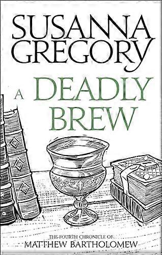 A Deadly Brew: The Fourth Matthew Bartholomew Chronicle