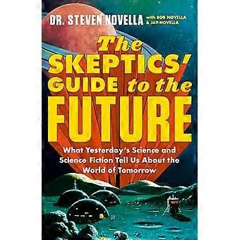 The Skeptics Guide to the Future