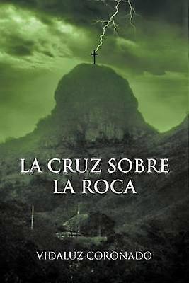 La cruz sobre la roca