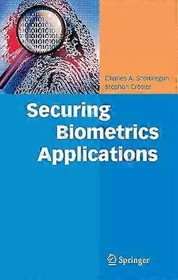 Securing Biometrics Applications
