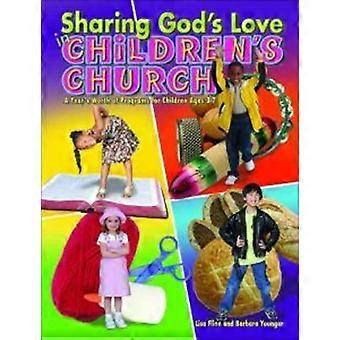 Sharing God's Love In Children's Church A Year's Worth Of Programs For Children - Lisa Flinn - Paperback - en Book