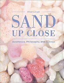 Sand Up Close by Oliver Lenzen Hardback Book
