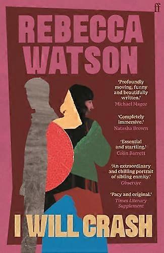 I Will Crash: SHORTLISTED FOR THE DYLAN THOMAS PRIZE