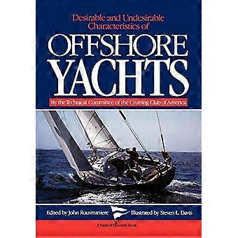 Wünschenswerte und unerwünschte Eigenschaften von Offshore-Yachten