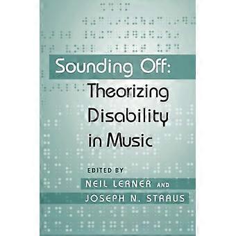 Sounding Off: Teorizzare la disabilità nella musica