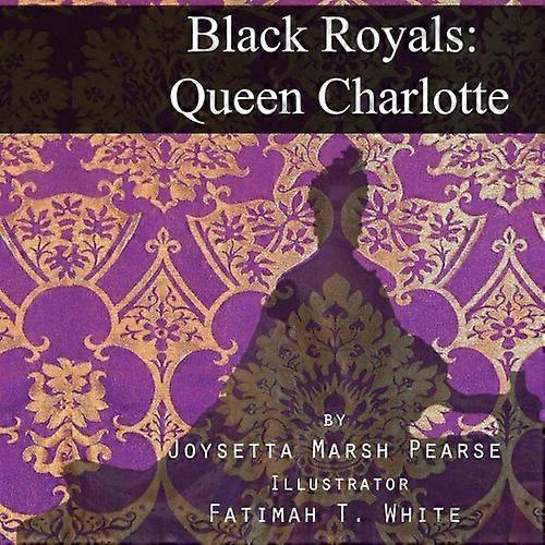 Black Royals: Queen Charlotte