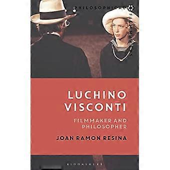 Luchino Visconti: Filmmaker en Filosoof (Filosofische Filmmakers)