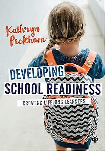Developing School Readiness: Creating Lifelong Learners