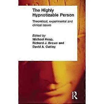 De hoogst hypnotiseerbare persoon: theoretische, experimentele en klinische problemen
