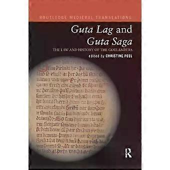 Guta Lag And Guta Saga The Law And History Of The Gotlanders - Taylor & Francis Ltd