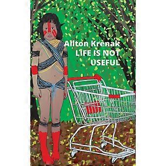 La vida no sirve para nada - Ailton Krenak - Tapa dura - Libro en inglés