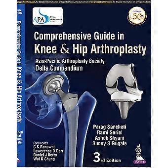 Comprehensive guide in knee hip arthroplasty