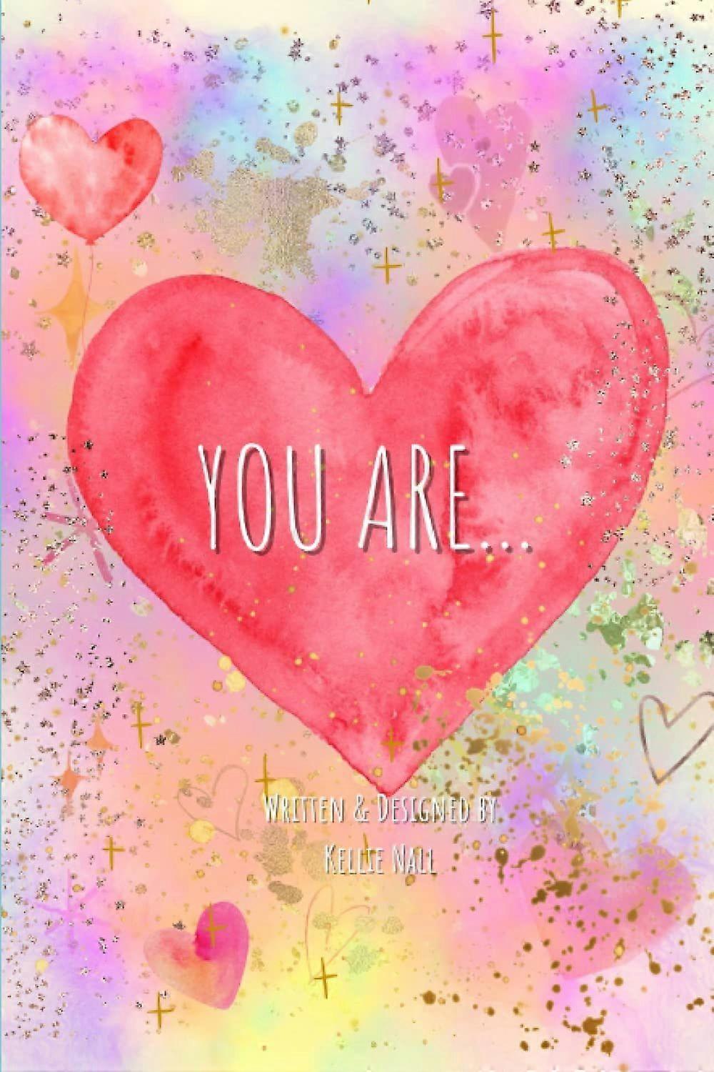You are...