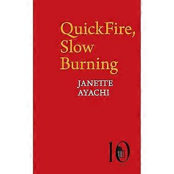 QuickFire Langsom Brænding