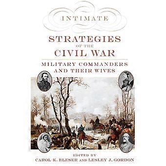 Estratégias íntimas dos comandantes militares da Guerra Civil e suas esposas - Carol K. Bleser - Brochura - Livro em inglês - História