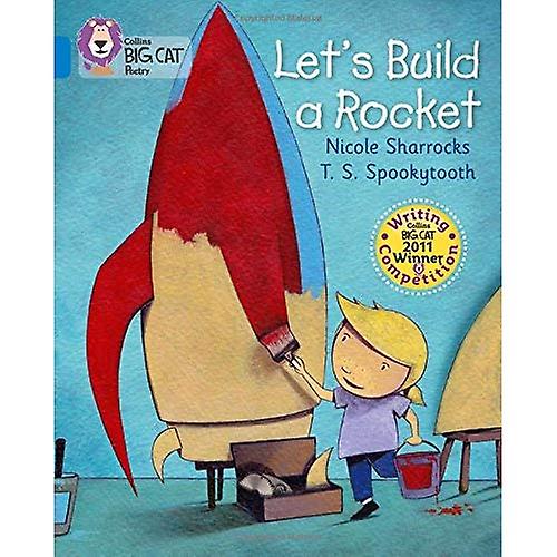 Collins Big Cat - Let's Build a Rocket: Blue/Band 4
