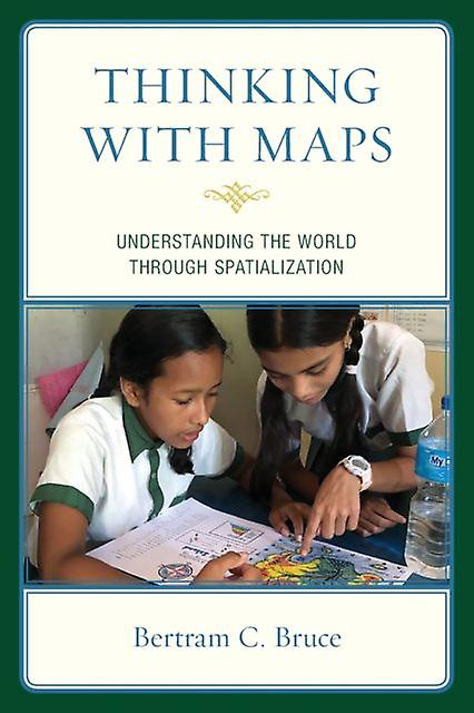 Thinking With Maps by Bertram C. Bruce Paperback Book