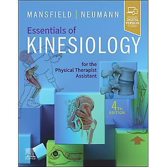Essentials Of Kinesiology For The Physical Therapist Assistant - Neumann, Donald A., PT, Ph.D., FAPTA