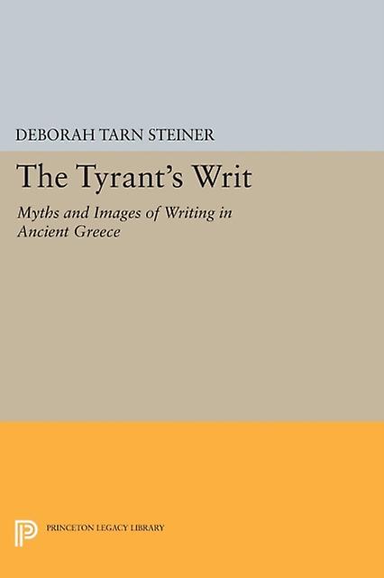 The Tyrants Writ by Deborah Tarn Steiner Paperback Book