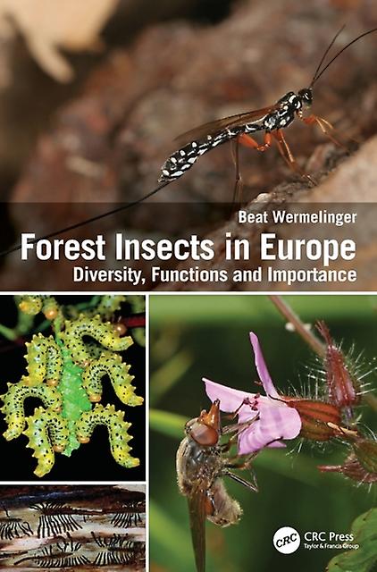 Forest Insects In Europe by Wermelinger & Beat Swiss Federal Institute WSL & Zurich & Switzerland Paperback Book