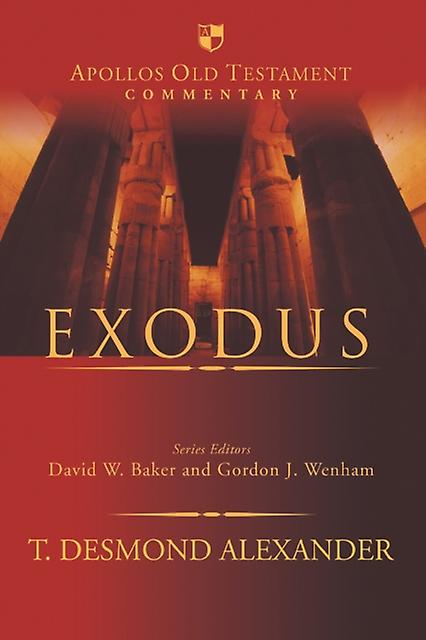 Exodus - Dr T Desmond Alexander