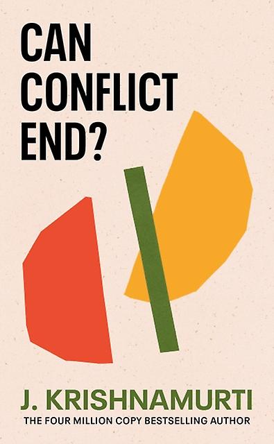 Can Conflict End by J. Krishnamurti Paperback