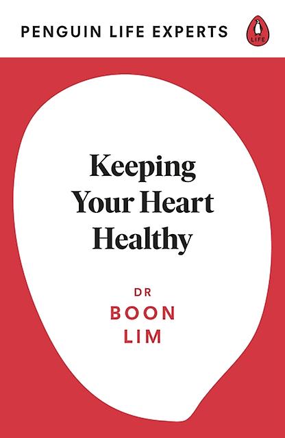 Keeping Your Heart Healthy by Boon Lim Paperback