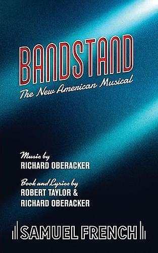 Bandstand - Robert Taylor - Plays, playscripts - Samuel French Ltd - Paperback