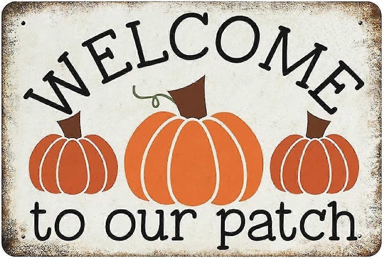 Metal Tin Sign Welcome To Our Pumpkin Patch Farmhouse Tin Sign Metal Aluminum Sign Vintage Wall Deco