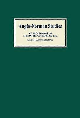 Anglo-Norman Studies XV