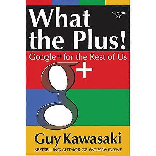 Lo que el Plus!: Google + para el resto de nosotros