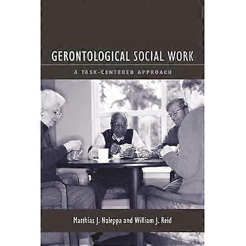 Gerontological Social Work: a Task-Centered Approach