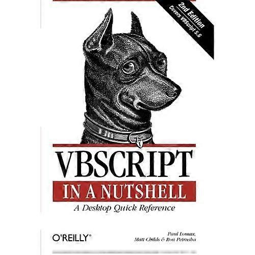 VBScript in a Nutshell: A Desktop Quick Reference (In a Nutshell (O'Reilly))